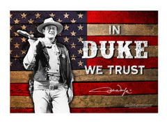 John Wayne Sign In Duke We Trust