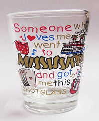 Mississippi Shot Glass Someone Loves Me..